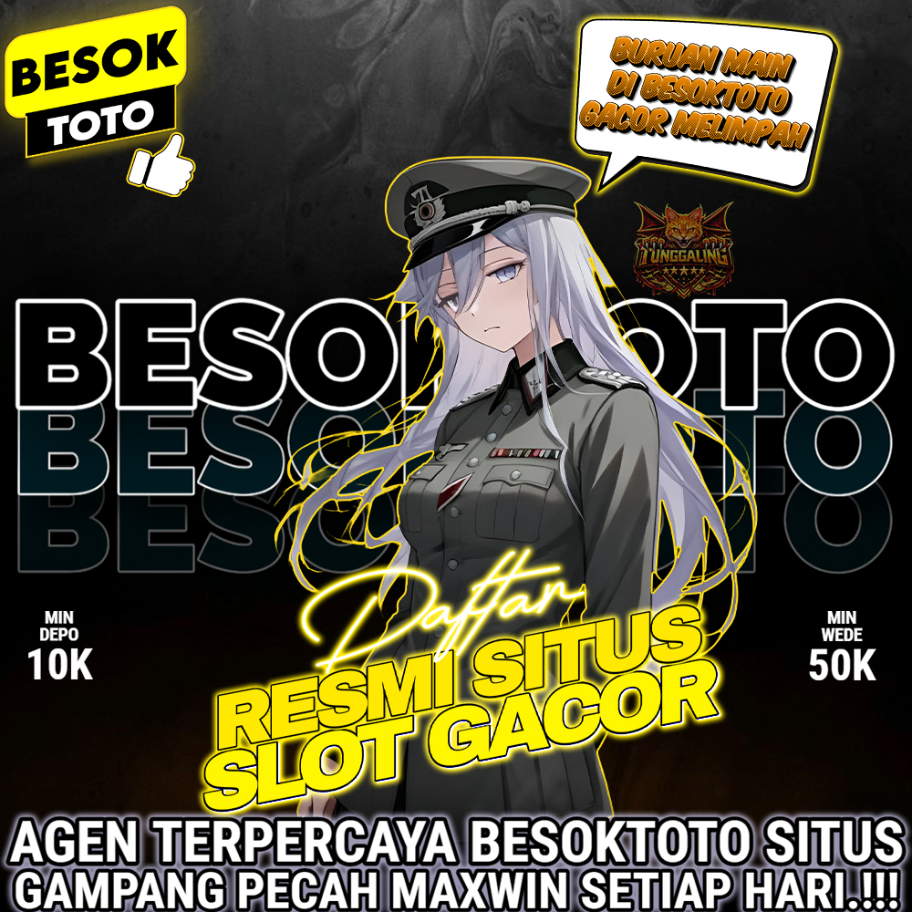 BESOKTOTO | No.1 Bandar Toto Slot Gacor Resmi Aman & Terpercaya Maxwin 2026